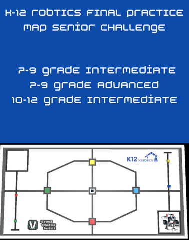 K-12 ROBTICS FINAL PRACTICE MAP SENIOR CHALLENGE preview