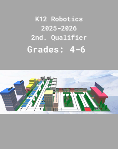 K12 Robotics 25-26 4 to 6 Grade 2nd. Qualifier previsualizar